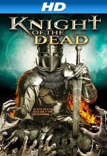 Knight of the Dead (2013) อัศวินพิฆาตปีศาจ