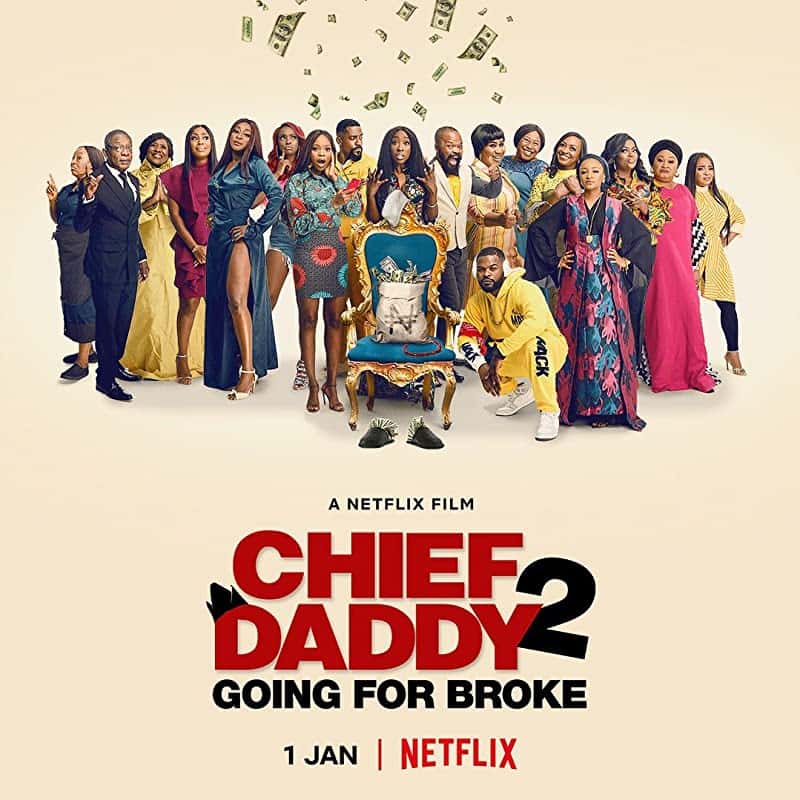 Chief Daddy 2 Going for Broke (2022) คุณป๋าลาโลก 2 ถังแตกถ้วนหน้า ซับไทย
