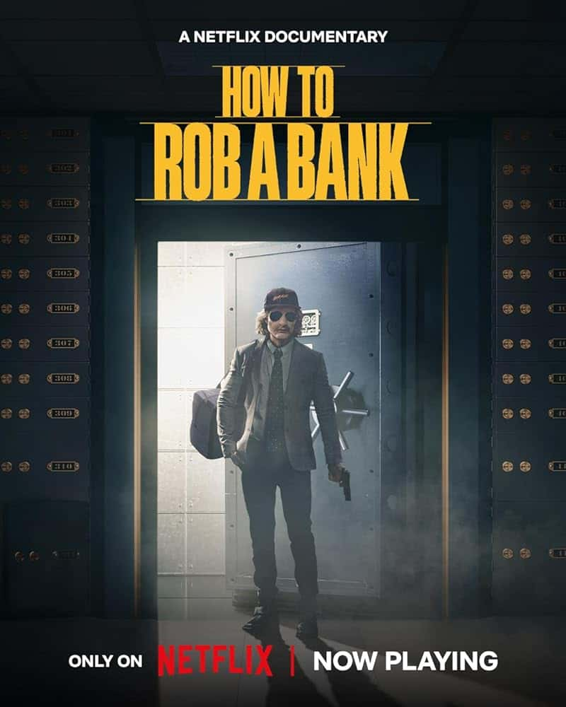 How to Rob a Bank (2024) คู่มือปล้นแบงก์