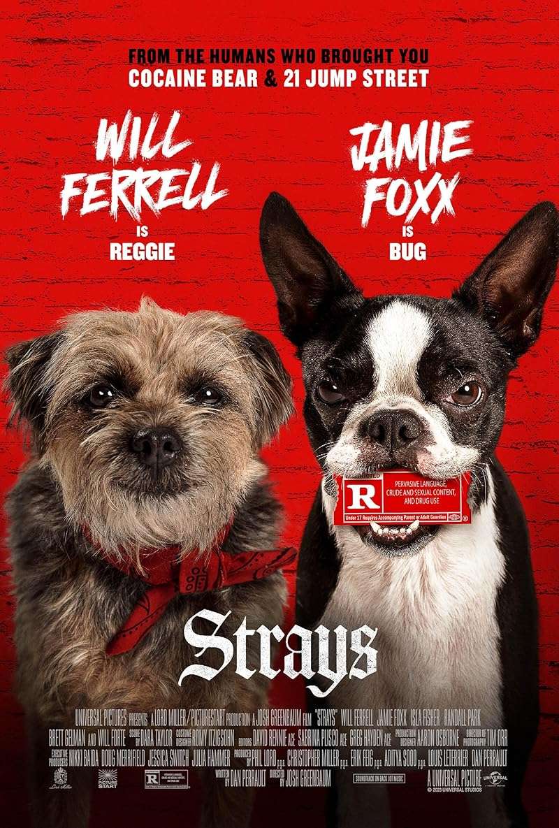 Strays (2023) ชีวิตหมาต้องไม่หมา