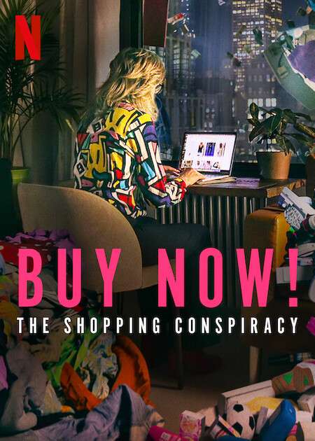 Buy Now The Shopping Conspiracy ซื้อเลย กับดักให้ช้อป (2024)