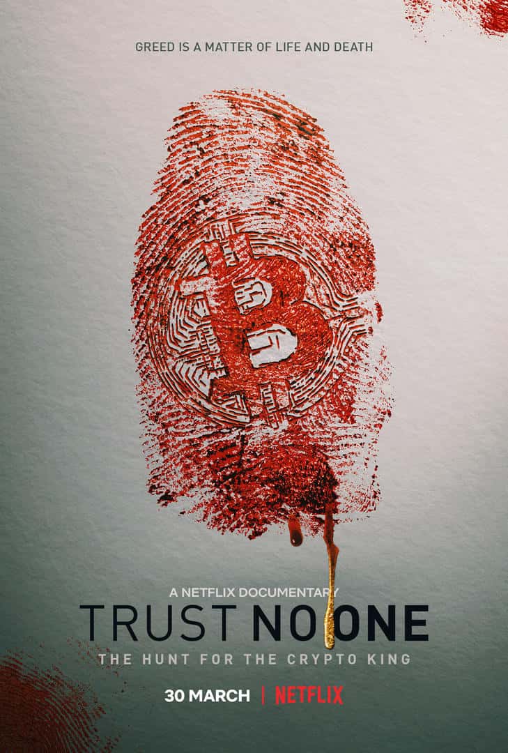 Trust No One The Hunt for the Crypto King (2022) ล่าราชาคริปโต