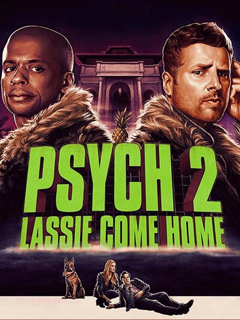Psych 2 Lassie Come Home (2020) ไซก์ แก๊งสืบจิตป่วน 2 พาลูกพี่กลับบ้าน ซับไทย