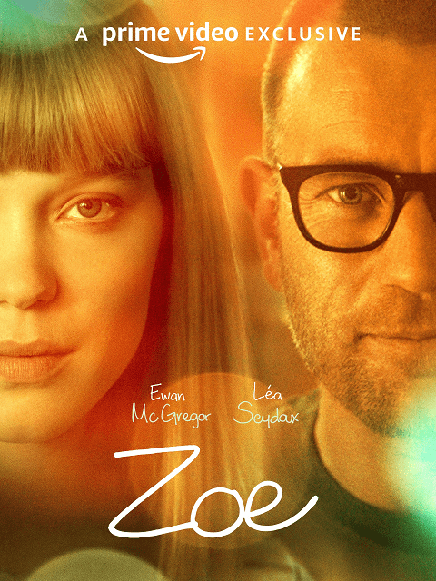 Zoe (2018) โซอี้
