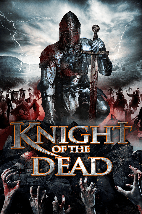 Knight of the Dead (2013) อัศวินพิฆาตปีศาจ
