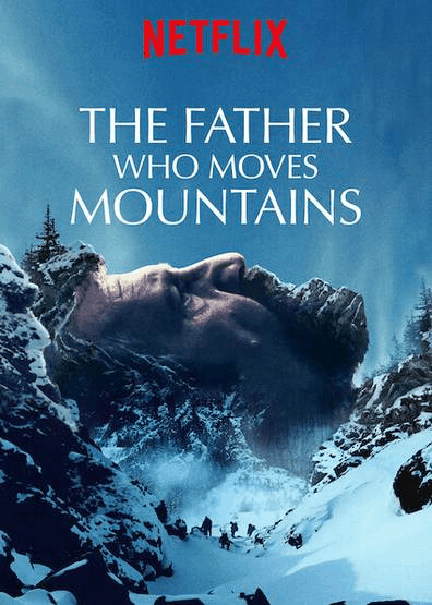 The Father Who Moves Mountains (2021) ภูเขามิอาจกั้น ซับไทย