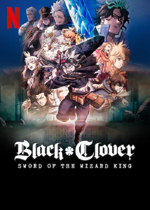 Black Clover Sword of the Wizard King (2023) แบล็คโคลเวอร์ ดาบแห่งจักรพรรดิเวทมนตร์