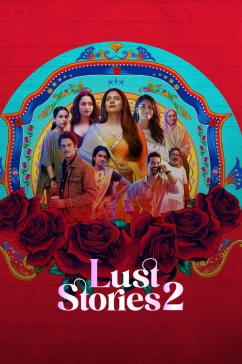 Lust Stories 2 (2023) เรื่องรัก เรื่องใคร่ 2