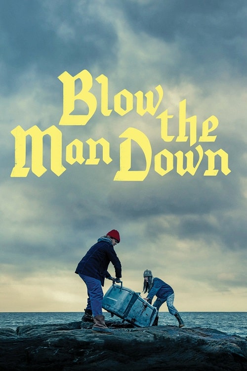 Blow the Man Down (2019) เมืองซ่อนภัยร้าย