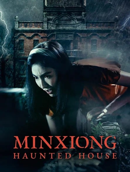 Minxiong Haunted House (2022)