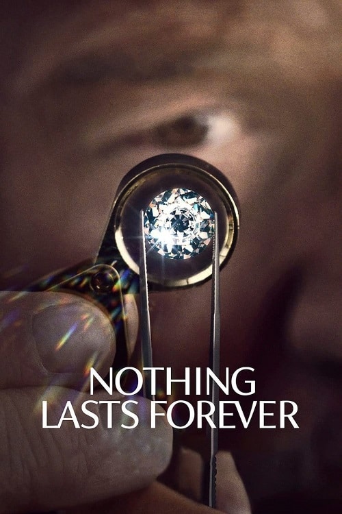 Nothing Lasts Forever (2022)