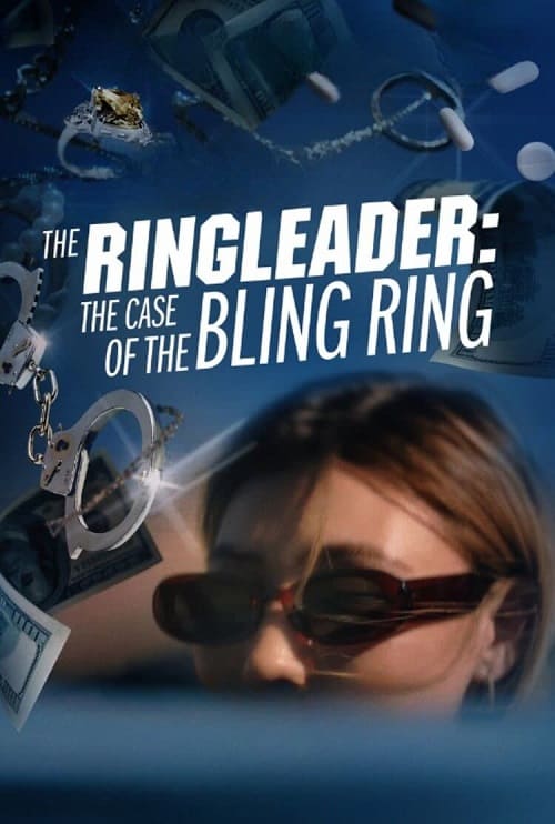 The Ringleader The Case of the Bling Ring (2023)