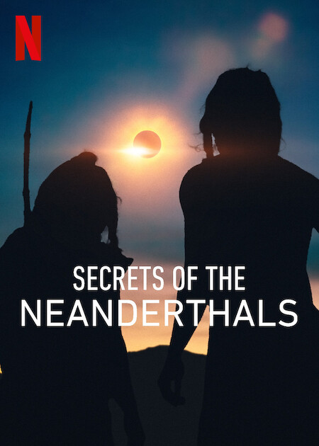 Secrets of the Neanderthals (2024) ความลับของนีแอนเดอร์ทาล