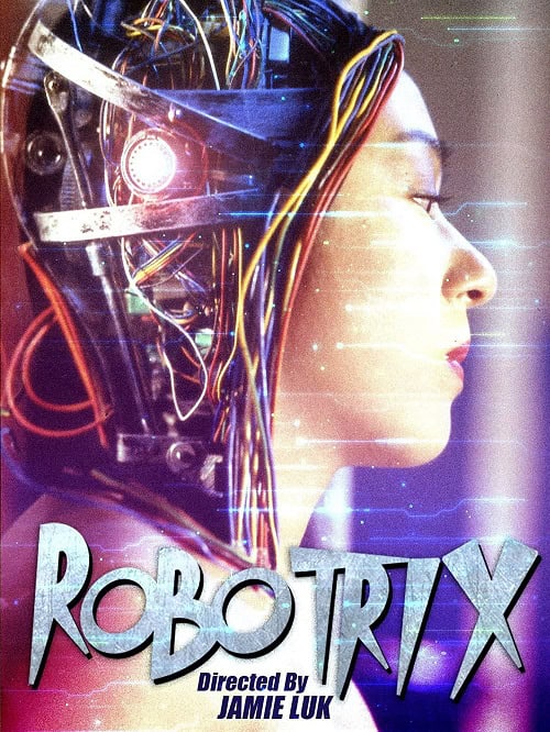 Robotrix (1992) คนเหล็กเหญิง