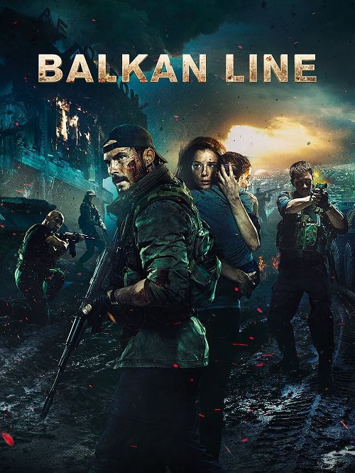 The Balkan Line (2019)