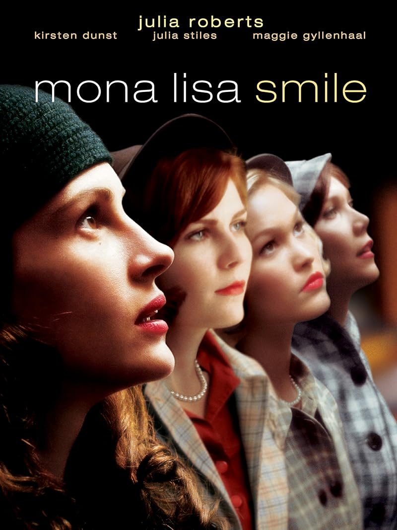 Mona Lisa Smile (2003) โมนาลิซ่า…ขีดชีวิตเขียนฝันให้บานฉ่ำ