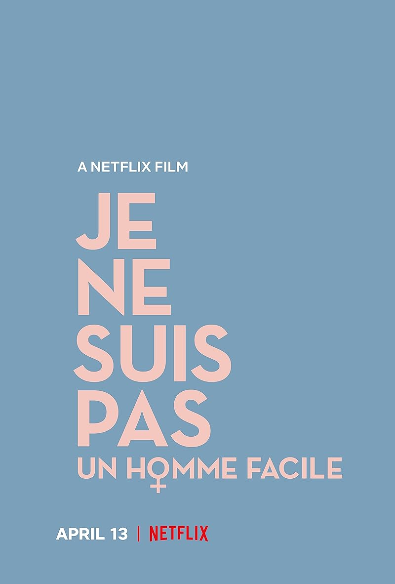 I Am Not an Easy Man (2018) ผมไม่ใช่ผู้ชายง่ายๆ