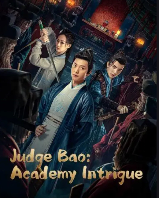 Judge Bao Academy Intrigue (2023) เปาบุ้นจิ้นกับโรงเรียนลึกลับ