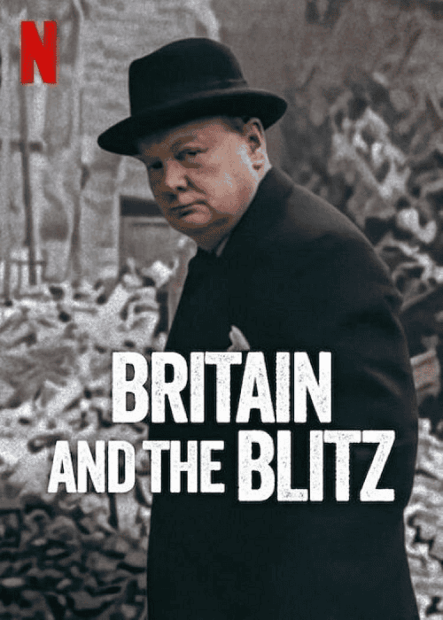 Britain and the Blitz (2025) ยุทธการเดอะบลิตซ์พิชิตอังกฤษ