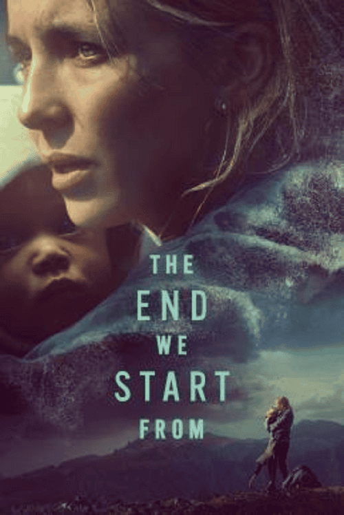The End We Start From (2023) อุ้มลูกฝ่าวิปโยค