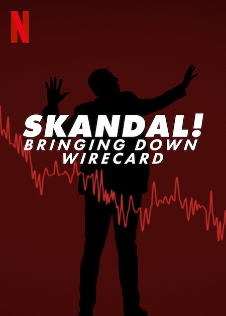 Skandal Bringing Down Wirecard (2022) การล่มสลายของบริษัทไวร์การ์ด