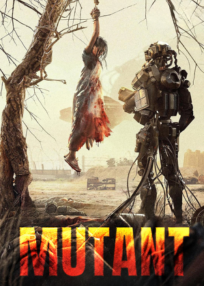Mutant (2024) มนุษย์กลายพันธุ์