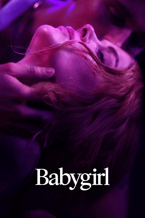 Babygirl (2024) เบบี้เกิร์ล