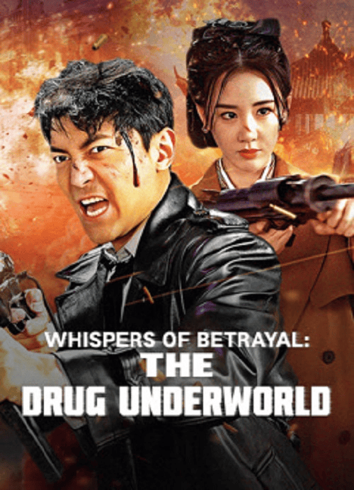 Whispers of Betrayal The Drug Underworld (2024)