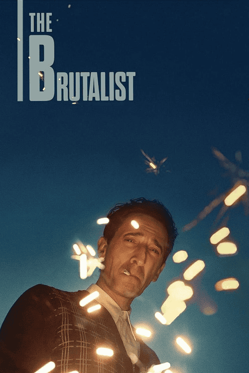 The Brutalist (2024) เดอะ บรูทัลลิสต์